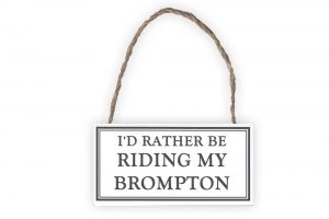 id-rather-be-riding-my-brompton-wooden-bicycle-sign