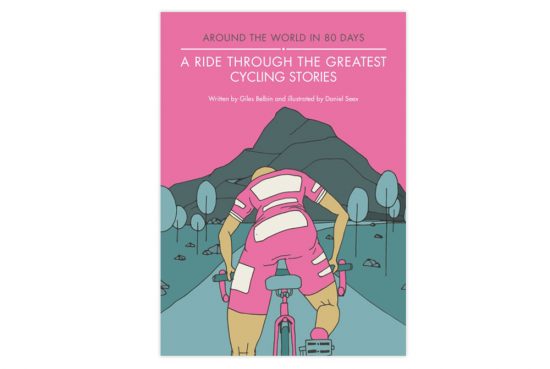 a-ride-through-the-greatest-cycling-stories-giles-belbin
