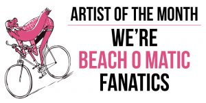artist-of-the-month-beach-o-matic